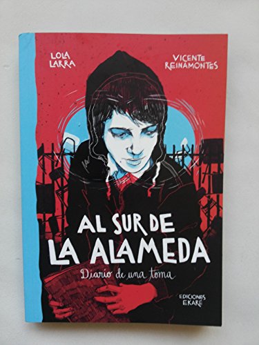 Al sur de la alameda (Narrativa para jóvenes) von EDICIONES EKARE