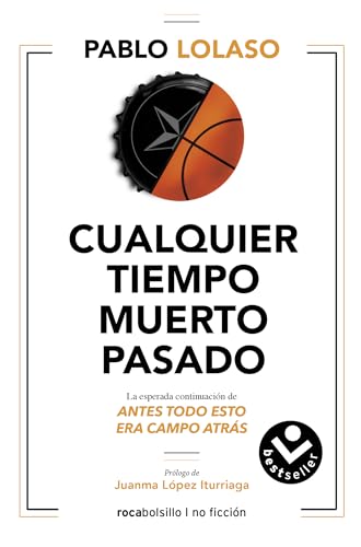 Cualquier tiempo muerto pasado (Best Seller | Ficción)