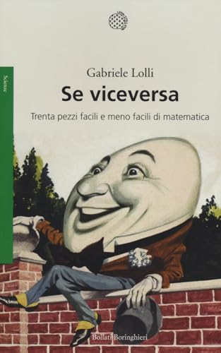 Se viceversa. Trenta pezzi facili e meno facili di matematica (Saggi. Scienze)