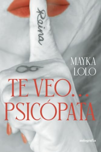 Te veo... psicópata Te veo... psicópata von Autografía