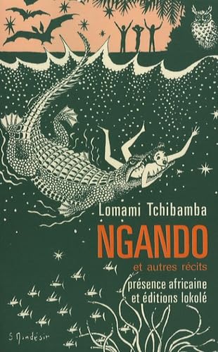 Ngando ; suivi de Faire médicament ; et de, Légende de Londema, suzeraine de Mitsoué-ba-Ngomi Ngando ; suivi de Faire médicament ; et de, Légende de Londema, suzeraine de Mitsoué-ba-Ngomi von Présence Africaine