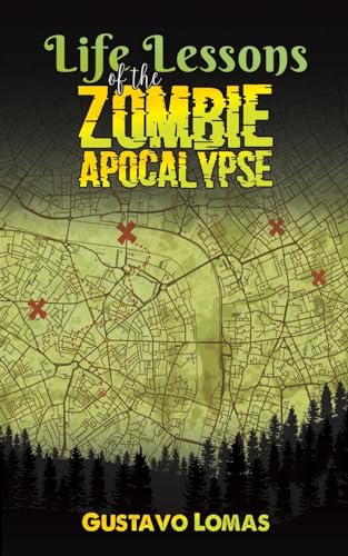 Life Lessons of the Zombie Apocalypse von Austin Macauley Publishers
