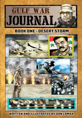 Gulf War Journal - Book One: Desert Storm