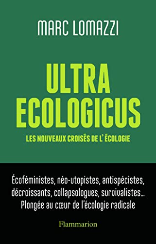 Ultra Ecologicus: Les nouveaux croisés de l'écologie von FLAMMARION