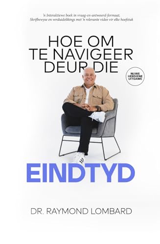 HOE OM TE NAVIGEER DEUR DIE EINDTYD: Hersiene uitgawe von Independently published