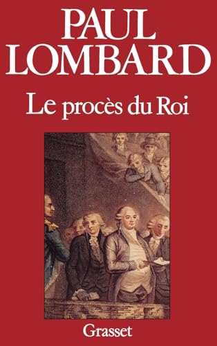 Le procès de Louis XVI