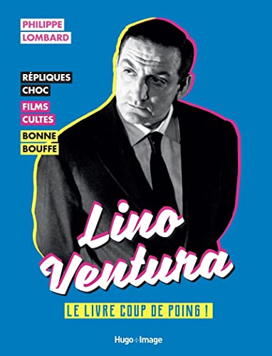 Lino Ventura - Le livre coup de poing Lino Ventura - Le livre coup de poing von HUGO IMAGE