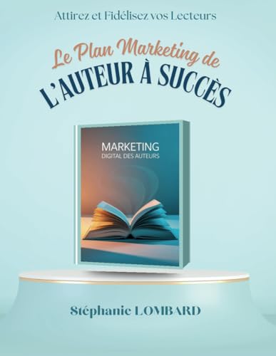 Le Plan Marketing de l'Auteur à Succès von Independently published