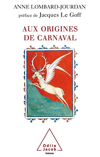 Aux origines de carnaval: Un dieu gaulois ancêtre des rois de France Aux origines de carnaval: Un dieu gaulois ancêtre des rois de France