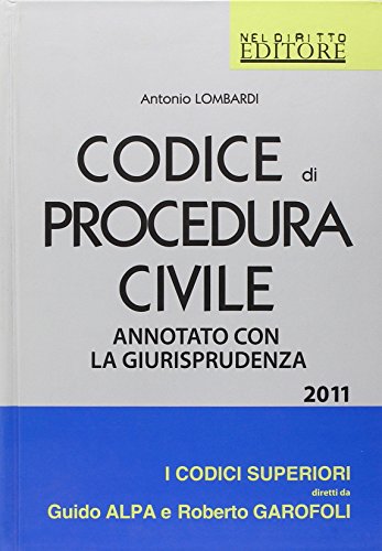 Codice di procedura civile. Annotato con la giurisprudenza (I codici superiori) von Neldiritto Editore