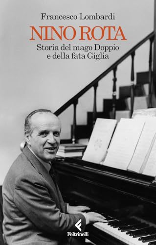 Nino Rota. Storia del mago Doppio e della fata Giglia (Scintille) von Feltrinelli