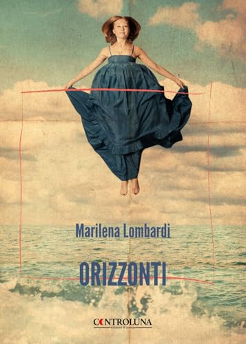 Orizzonti. Storie di vita tra Dublino e Madrid von Controluna