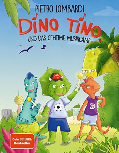 Dino Tino und das geheime Musikcamp von Pietro Lombardi, Band 1 von CE Community Editions
