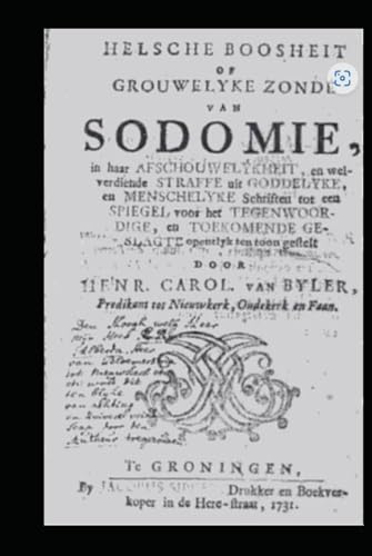 Uranism in the Netherlands up to the Nineteenth Century: Supplemented by Emanuel Valk: The Trial of a Gay Preacher in 1730 von Independently published