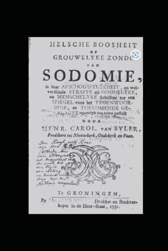 Uranism in the Netherlands up to the Nineteenth Century: Supplemented by Emanuel Valk: The Trial of a Gay Preacher in 1730 von Independently published