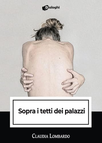Sopra i tetti dei palazzi (Intrecci) von Dialoghi