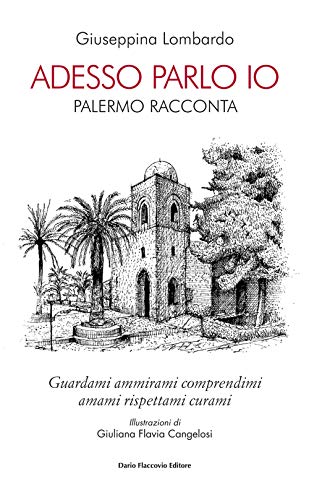 Adesso parlo io. Palermo racconta Adesso parlo io. Palermo racconta von VARIA