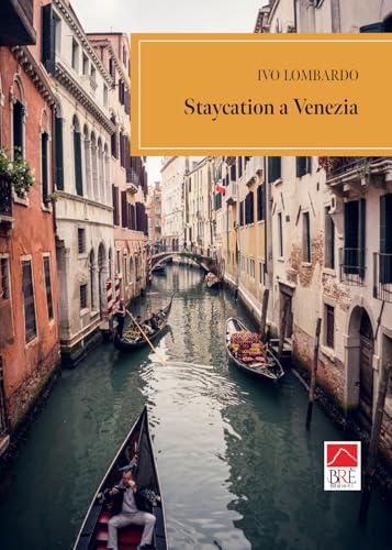 Staycation a Venezia (Narrativa) von Brè