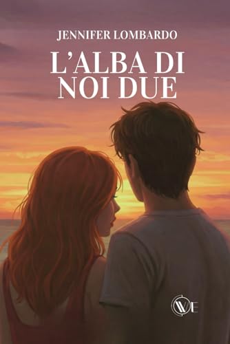 L'Alba di Noi Due L'Alba di Noi Due von Edizioni We