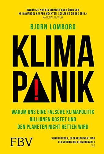 Klimapanik: Warum uns eine falsche Klimapolitik Billionen kostet und den Planeten nicht retten wird von FinanzBuch Verlag