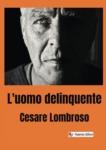 L'uomo delinquente von Passerino