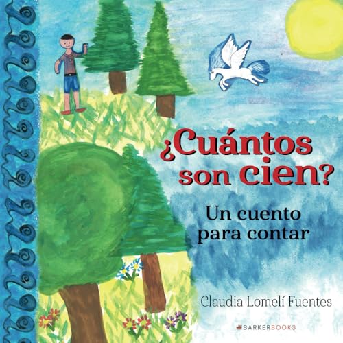 ¿Cuántos son cien?: Un cuento para contar von Barker Publishing LLC