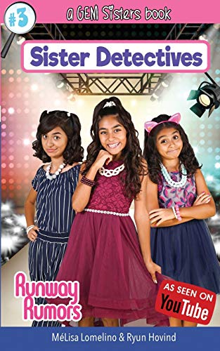 Runway Rumors: a GEM Sisters book (Sister Detectives, Band 3) von MeLisa & Ryun Productions