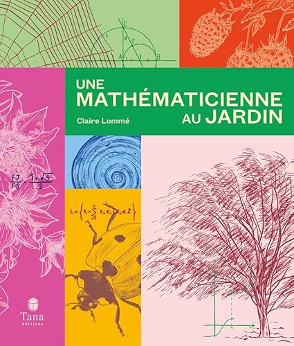 Une mathématicienne au jardin von TANA
