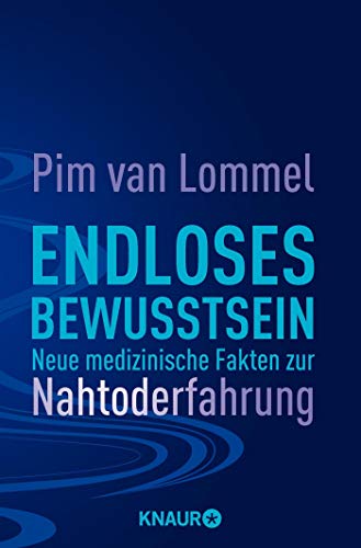 Endloses Bewusstsein: Neue medizinische Fakten zur Nahtoderfahrung