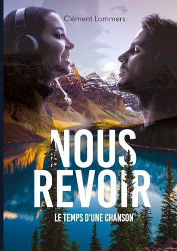 Nous revoir: Le temps d'une chanson von Independently published