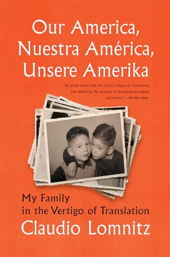 Our America, Nuestra América, Unsere Amerika: My Family in the Vertigo of Translation von Other Press
