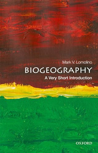 Biogeography: A Very Short Introduction (Very Short Introductions) von Oxford University Press