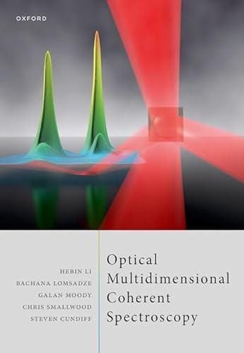 Optical Multidimensional Coherent Spectroscopy von Oxford University Press