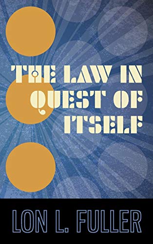 The Law in Quest of Itself (Beacon Series in Classics of the Law,) von The Lawbook Exchange, Ltd.