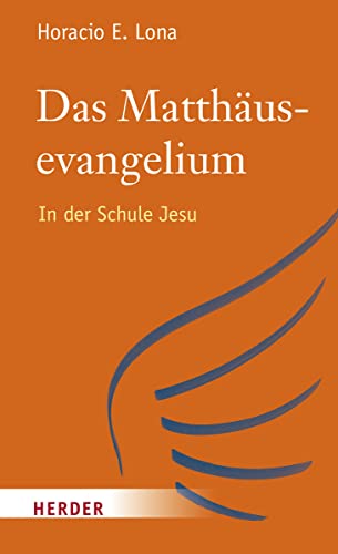 Das Matthäusevangelium: In der Schule Jesu