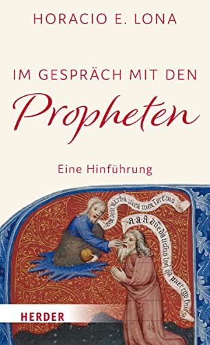Im Gespräch mit den Propheten: Eine Hinführung von Verlag Herder
