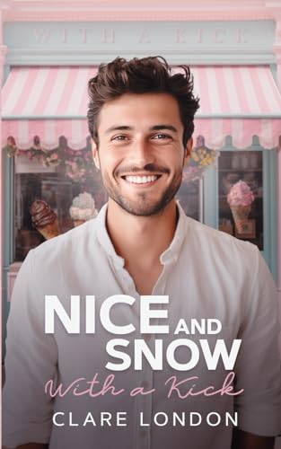 Nice and Snow (With A Kick, Band 6) von Independently published