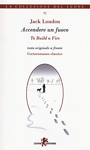 Accendere un fuoco-To build a fire (I leoncini)