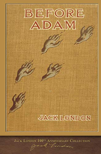 Before Adam: 100th Anniversary Collection Before Adam: 100th Anniversary Collection