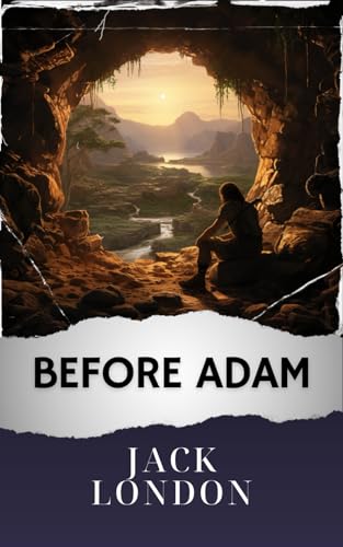 Before Adam: The Original Classic von Independently published