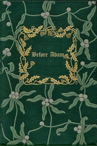 Before Adam: With original illustrations - annotated Before Adam: With original illustrations - annotated von Independently published
