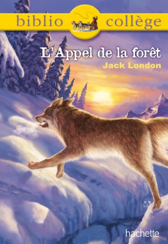 Bibliocollège - L'Appel de la forêt, Jack London von Hachette