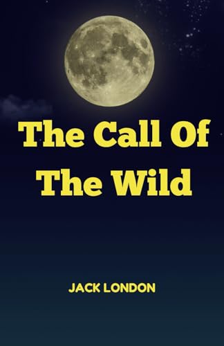 Call of the Wild Call of the Wild von Independently published
