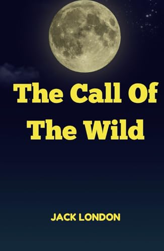Call of the Wild Call of the Wild von Independently published