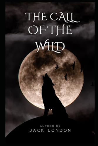Call of the Wild Call of the Wild von Independently published