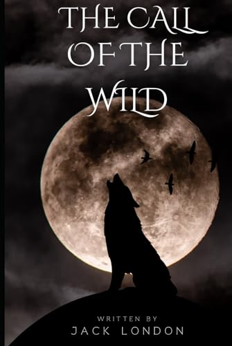 Call of the Wild Call of the Wild von Independently published