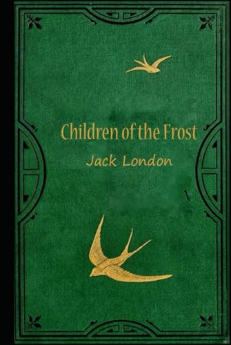 Children of the Frost: With original illustrations Children of the Frost: With original illustrations von Independently published