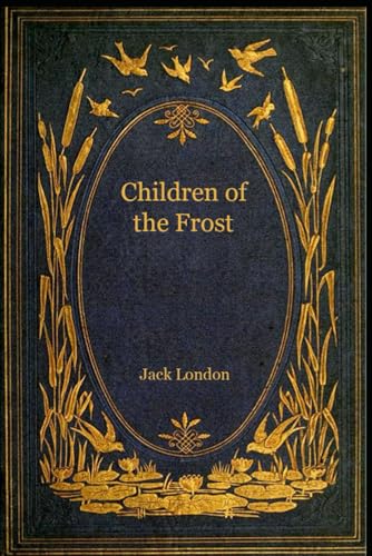 Children of the Frost: With original illustrations Children of the Frost: With original illustrations von Independently published
