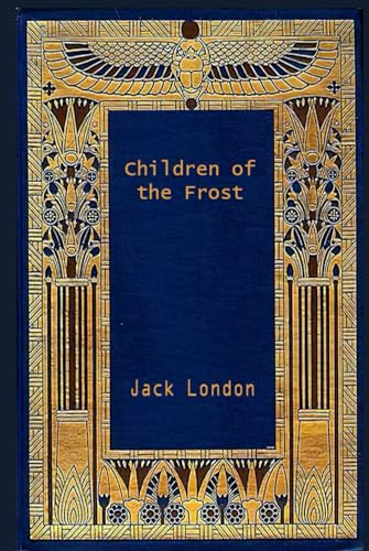 Children of the Frost: With original illustrations Children of the Frost: With original illustrations von Independently published