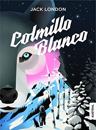 Colmillo Blanco (Austral Intrépida)